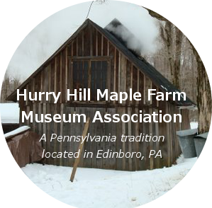Hurry Hill Maple Farm Museum Association